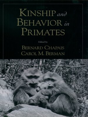 cover image of Kinship and Behavior in Primates